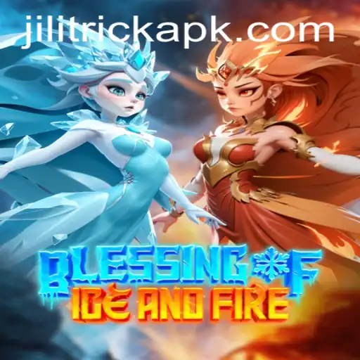 Unveiling Blessing of Ice and Fire: The Enchanting World of JILITRICK
