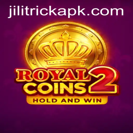Discover the Thrilling World of RoyalCoins2: A Comprehensive Guide with JILITRICK